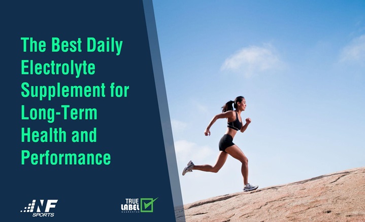 The Best Daily Electrolyte Supplement for Long-Term Health and&nbsp;Performance